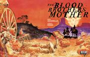 BLOOD BROTHERS MOTHER (vol 1) #1 (OF 3) CVR A EDUARDO RISSO NM