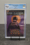 CGC 9.6 HOUSE OF SLAUGHTER #1 SHEHAN FOIL COVER C