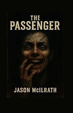 The Passenger by Jason McIlrath