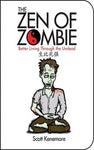The Zen Of Zombie: Better Living Through The Undead TP