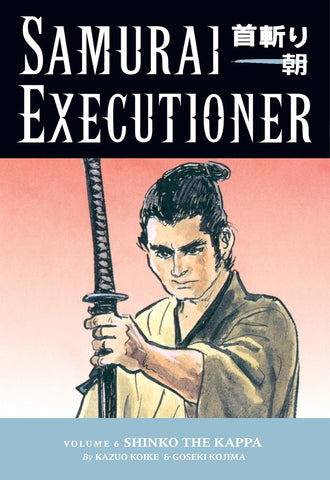 Samurai Executioner Volume 6: Shinko the Kappa TP
