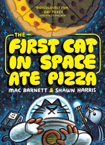 The First Cat in Space Ate Pizza HC