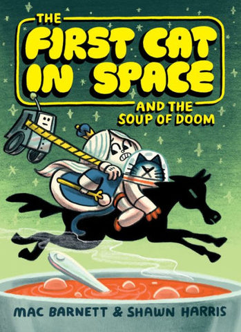 The First Cat in Space And The Soup Of Doom HC