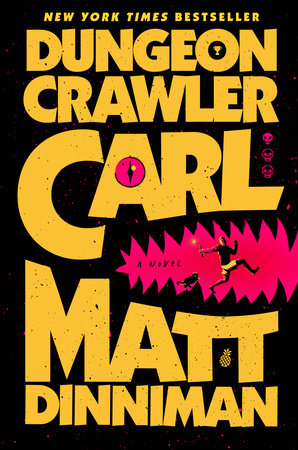 Dungeon Crawler Carl: Book One by Matt Dinniman HB