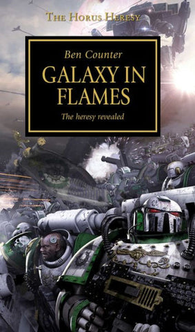 Galaxy in Flames by Ben Counter (Horus Heresy Series #3)