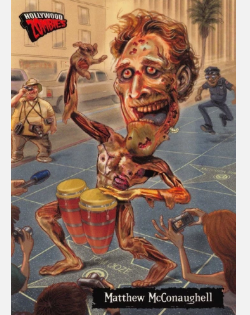 2007 Topps Hollywood Zombies Trading Cards Matthew McConaughey Plays Bongos Walk of Fame Mint #25