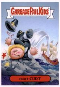 Hurt CURT #1a Garbage Pail Kids 2014 Topps Garbage Pail Kids Card
