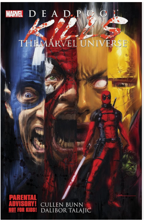 DEADPOOL KILLS THE MARVEL UNIVERSE - MARVEL 2016 - GRAPHIC NOVEL