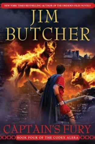 Captain's Fury by Jim Butcher: Book Four of The Codex Alera