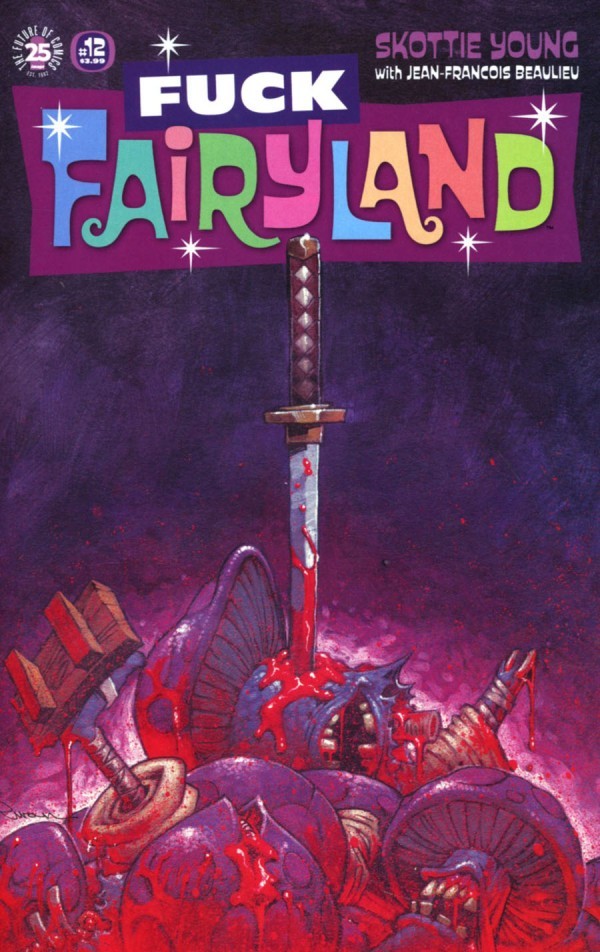 I HATE FAIRYLAND (vol 1) #12 Skottie Young F**k Fairyland Variant NM