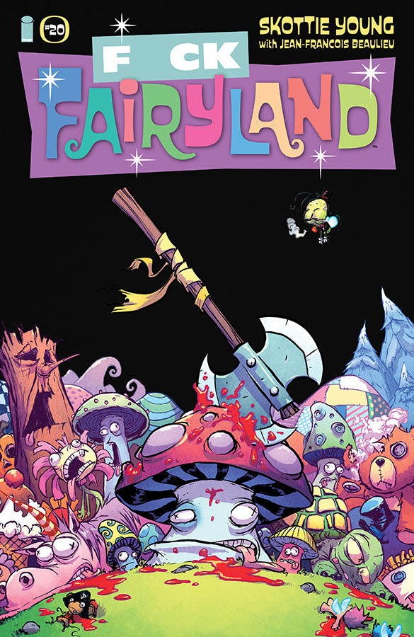 I HATE FAIRYLAND (vol 1) #20 Cover B Skottie Young F**k Fairyland Variant NM