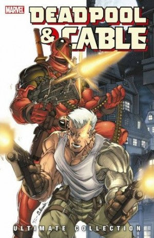 Deadpool & Cable: Ultimate Collection Book 1 TP