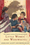 Little Women and Werewolves: The original version of the beloved classic TP