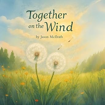 Together on the Wind by Jason McIlrath