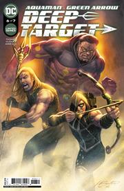 AQUAMAN GREEN ARROW DEEP TARGET #6 (OF 7) CVR A MARCO SANTUCCI NM