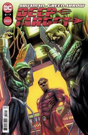AQUAMAN GREEN ARROW DEEP TARGET #3 (OF 7) CVR A MARCO SANTUCCI NM