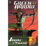 GREEN ARROW THE SOUNDS OF VIOLENCE TP
