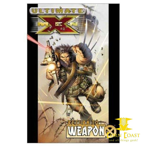 Ultimate X-Men Vol. 2: Return to Weapon X TP - Corn Coast Comics