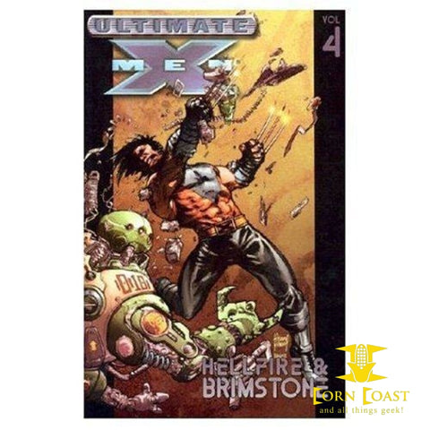 Ultimate X-Men Vol. 4: Hellfire & Brimstone TP - Corn Coast Comics