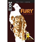 Fury MAX: My War Gone By, Vol. 1 Paperback TPB - Corn Coast Comics
