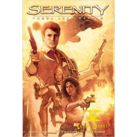 Serenity Firefly Class 03-K64 Vol. 1 Hardcover - Corn Coast Comics