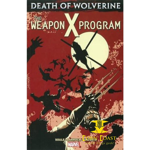 Death of Wolverine: The Weapon X Program Paperback - Corn Coast Comics
