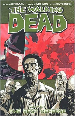 The Walking Dead, Vol. 5: The Best Defense TP