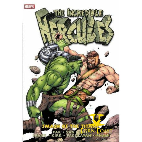Incredible Hercules Vol. 1: Smash of the Titans Hardcover HC - Corn Coast Comics