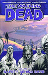 The Walking Dead, Vol. 3: Safety Behind Bars TP