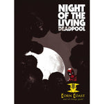 Night of the Living Deadpool Paperback - Corn Coast Comics
