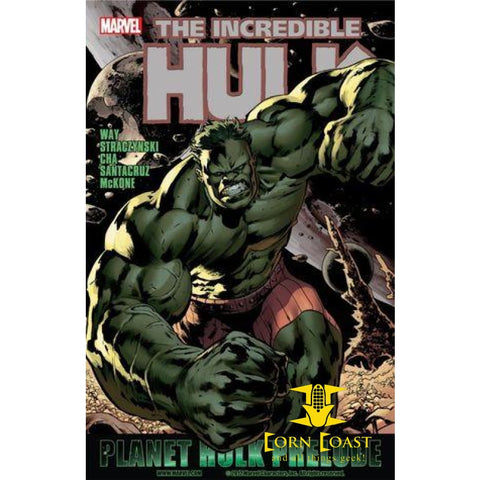 The Incredible Hulk: Prelude To Planet Hulk - Corn Coast Comics