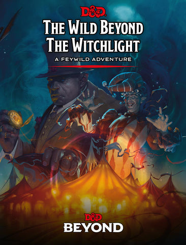 Dungeons and Dragons RPG: Wild Beyond The Witchlight A Feywild Adventure