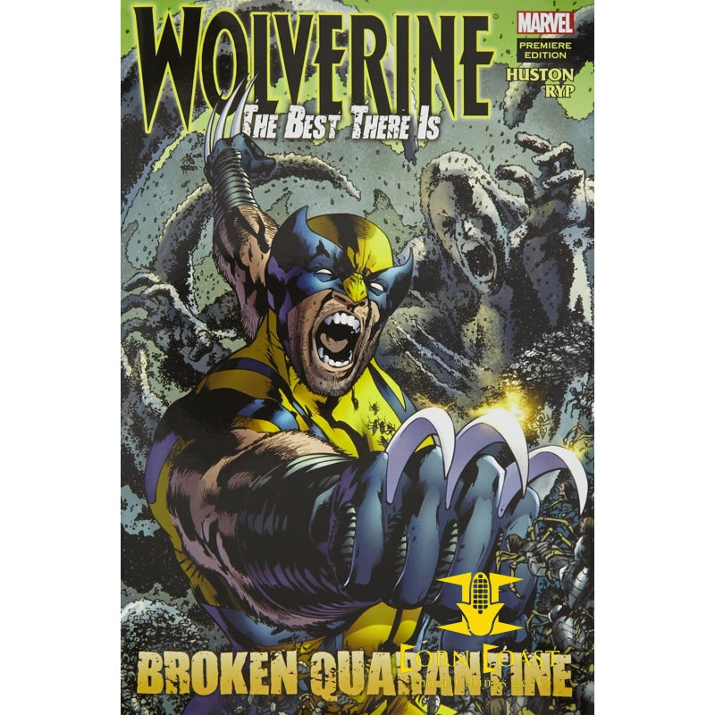 Wolverine: The Best There Is: Broken Quarantine Hardcover - Corn Coast Comics