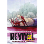 Revival Volume 2: Live Like You Mean It Paperback TPB - Corn Coast Comics