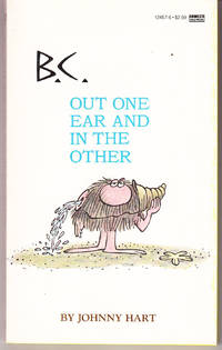 B C Out one ear and in the other by Johnny Hart
