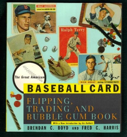 Great American Baseball Card Flipping, Trading and Bubble Gum Book SC (1991 T&F)
