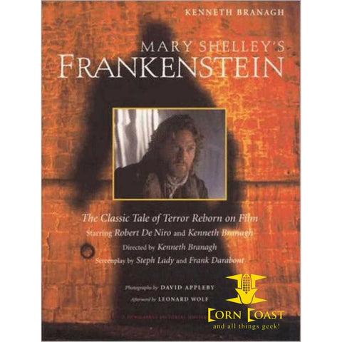 Mary Shelley's Frankenstein: A Classic Tale of Terror Reborn on Film by Kenneth Branagh, Steph Lady - Corn Coast Comics