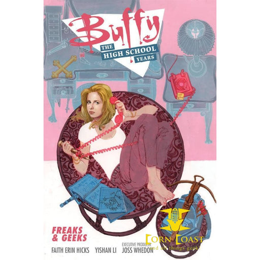 BUFFY HIGH SCHOOL YEARS FREAKS & GEEKS TP - Corn Coast Comics