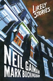 LIKELY STORIES BY NEIL GAIMAN HC