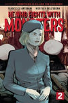 HE WHO FIGHTS WITH MONSTERS #2 CVR A DELLEDERA (MR) NM