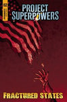 PROJECT SUPERPOWERS FRACTURED STATES #2 CVR B KOLINS NM