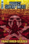 PROJECT SUPERPOWERS FRACTURED STATES #3 CVR B KOLINS NM