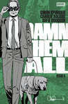 DAMN THEM ALL (vol 1) #5 (OF 6) CVR A ADLARD NM