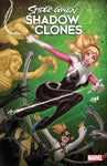 SPIDER-GWEN SHADOW CLONES (vol 1) #1 NM