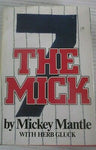 The Mick An American Hero: The Legend and The Glory by Mickey Mantle with Herb Gluck