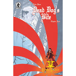 DEAD DOGS BITE #4 (OF 4) CVR B REILLY - Back Issues