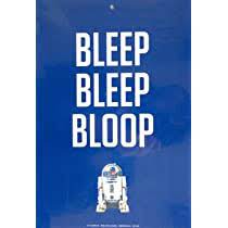 "Bleep Bleep Bloop" R2-D2 cardboard poster