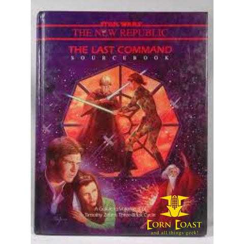Star Wars the New Republic the Last Command sourcebook - Corn Coast Comics