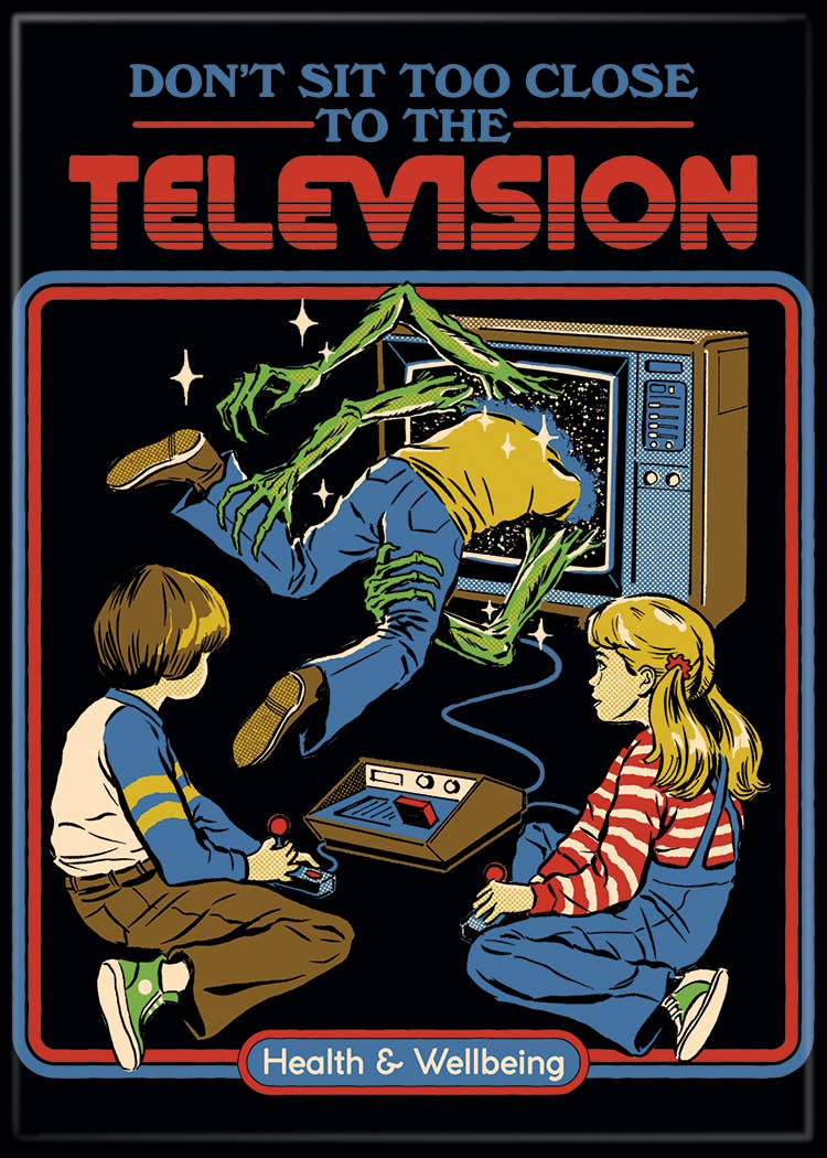 Steven Rhodes Don’t Sit Too Close TV Magnet
