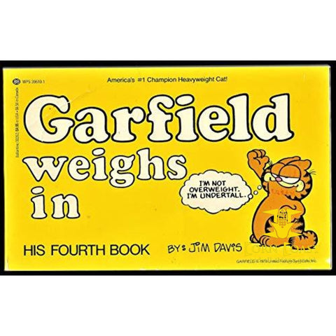 Garfield Weighs In: His 4th Book by Jim Davis - 